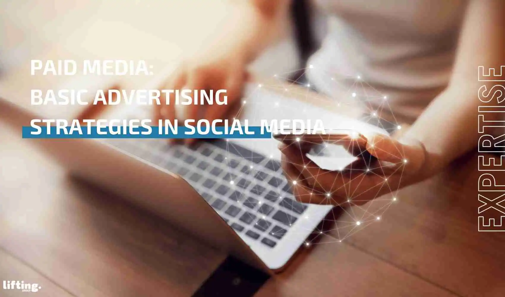 PAID  MEDIA: Basic advertising strategies in Social Media